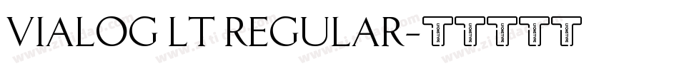 Vialog LT Regular字体转换